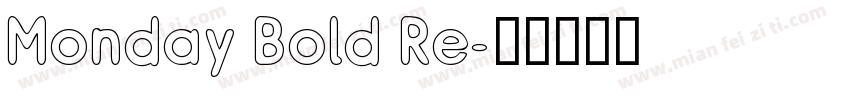 Monday Bold Re字体转换
